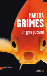 Martha GRIMES — Un gros poisson