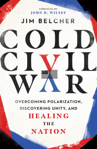 Jim Belcher; — Cold Civil War