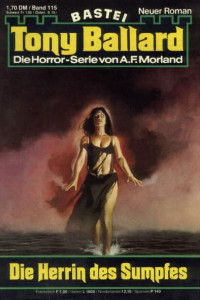 Morland, A. F. [Morland, A. F.] — 115 - Die Herrin des Sumpfes