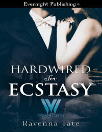 Ravenna Tate [Tate, Ravenna] — Hardwired For Ecstasy