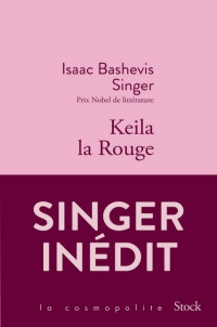 Singer Isaac Bashevis [Singer Isaac Bashevis] — Keila la Rouge