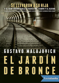 Gustavo Malajovich — El jardín de bronce