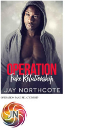 Jay Northcote — Operation Fake Relationship
