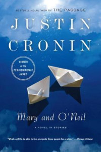 Cronin, Justin — Mary and O'Neil