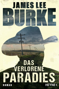 James Lee Burke — 007 - Das verlorene Paradies