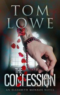 Tom Lowe — The Confession
