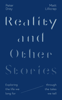 Matt Lillicrap;Peter Dray; — Reality and Other Stories