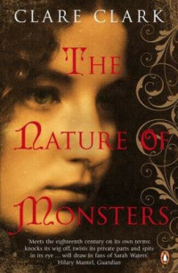 Clare Clark — The Nature of Monsters
