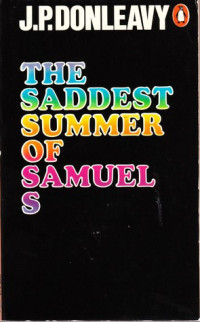 J. P. Donleavy — The Saddest Summer of Samuel S