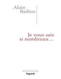 Alain Badiou — Je vous sais si nombreux