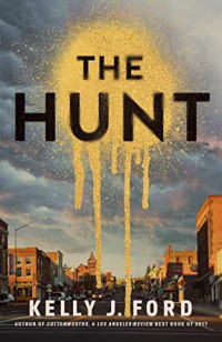 Kelly J. Ford — The Hunt