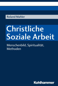 Roland Mahler — Christliche Soziale Arbeit