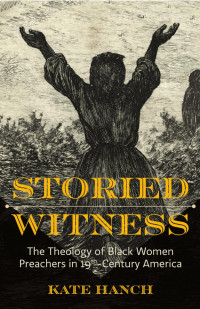 Kate Hanch; — Storied Witness