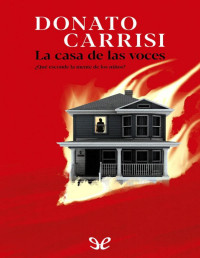 Donato Carrisi — La casa de las voces