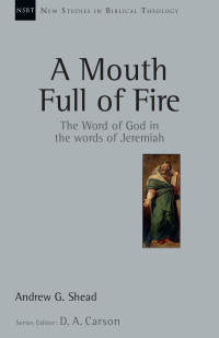 Shead, Andrew G.; — A Mouth Full of Fire