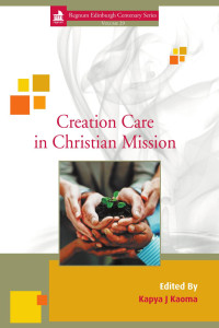 Kapya J. Kaoma; — Creation Care in Christian Mission