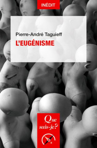 Pierre-André Taguieff — L'Eugénisme