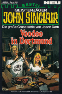 Dark, Jason — [John Sinclair 0693] • Voodoo in Dortmund