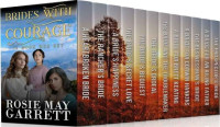 Rosie May Garrett — Brides With Courage 12-Book Box Set