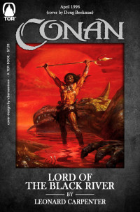 Leonard Carpenter — Conan Lord of the Black River