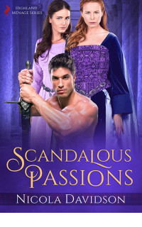 Nicola Davidson — Scandalous Passions (Highland Menage)