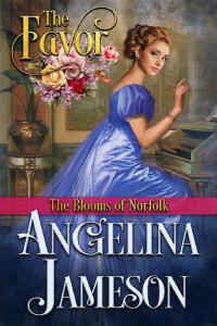 Angelina Jameson [Jameson, Angelina] — The Favor (The Blooms of Norfolk Book 2)