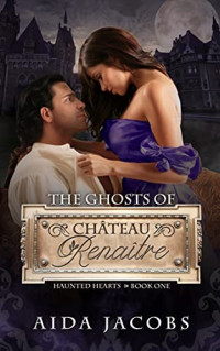 Aida Jacobs — The Ghosts of Château Renaître