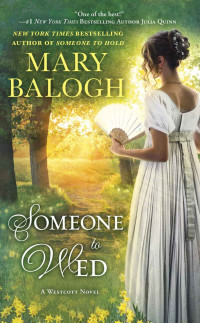 Balogh, Mary — Someone to Wed (A Westcott Novel)