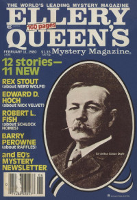 William Bankier & D. O. Bell & Dorothy A. Collins & Robert L. Fish & Edward D. Hoch & Betty Jochmans & Sharon Johnson & MacLean O’Spelin & Barry Perowne & Jack Polk & Bill Pronzini & Rex Stout & Eleanor Sullivan — Ellery Queen’s Mystery Magazine. Vol. 75, No. 2. Whole No. 436, February 11, 1980