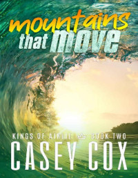 Casey Cox — mountains that move (Kings of Airlie Book 2)