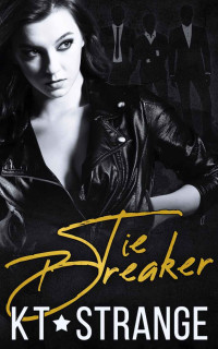 KT Strange — Tiebreaker: A Dark Romance (Darker Nights Book 1)