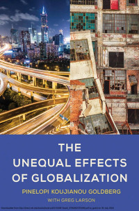 Pinelopi Koujianou Goldberg — The Unequal Effects of Globalization