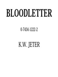 Jeter, K.W.; — Bloodletter