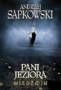 Andrzej Sapkowski — Pani Jeziora