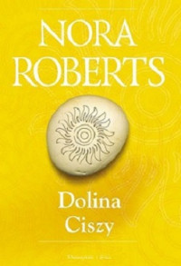 Nora Roberts — Dolina Ciszy