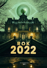 Wojciech Kulawski — Rok 2022