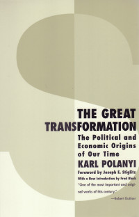 Karl Polanyi — The Great Transformation