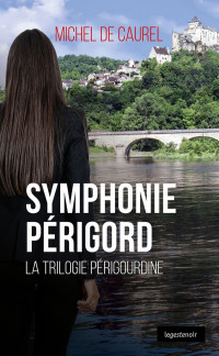 Michel de Caurel — Symphonie Périgord