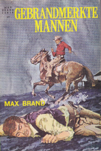 Max Brand — Gebrandmerkte mannen (37)