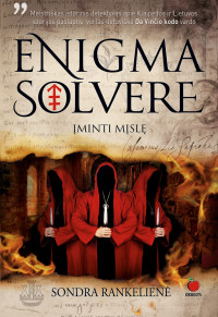 Sondra Rankelienė — Enigma solvere