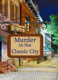 Sheila S Hudson — Murder in the Classic City