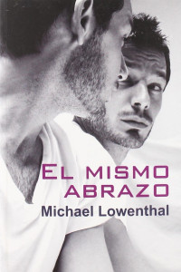 Michael Lowenthal — El mismo abrazo