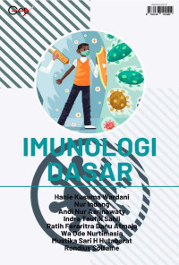 Hanie Kusuma Wardani, Nur Indang, Andi Nur Asrinawaty, Indra Taufik Sahli, Ratih Feraritra Danu Atmaja, Wa Ode Nurtimasia, Mustika Sari H. Hutabarat, Rondius Solfaine — Imunologi Dasar