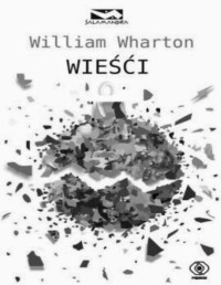 WHARTON WILLIAM — Wiesci