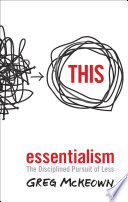 Greg McKeown — Essentialism