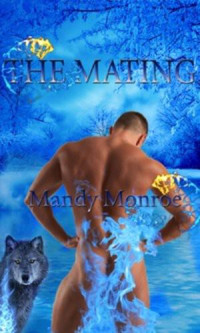 Mandy Monroe — The Mating