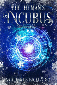 Michele Notaro — The Human's Incubus: A Brinnswick Story 1