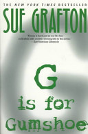 Grafton, Sue — G Is for Gumshoe (Kinsey Millhone, #7)