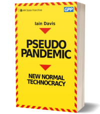 Iain Davis — Pseudopandemic