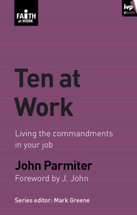 John Parmiter; — Ten at Work